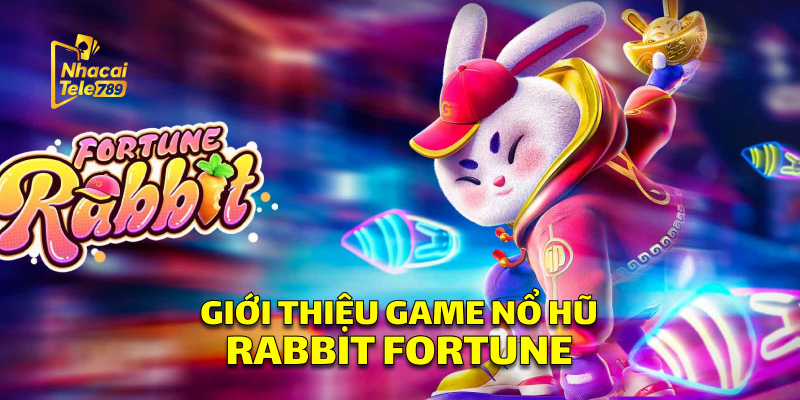 Rabbit Fortune - Chinh phục nổ hũ đỉnh cao tại Tele789 1 Giới Thiệu Game Nổ Hũ Rabbit Fortune